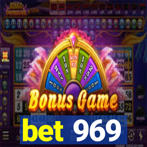 bet 969